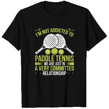Discover Paddle Tennis Player Match Humor Sarcasm Funny T Shirts