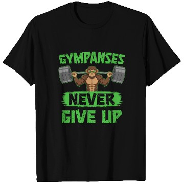 Discover Gympanses Never Gives Up Fitness Workout Exercise T Shirts
