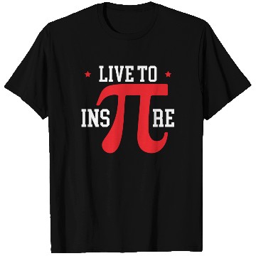 Discover Live To Inspire Math Lover Math Teacher Pi Day T Shirts