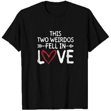 Discover This Two Weirdos Fell In Love - Bride Groom T Shirts