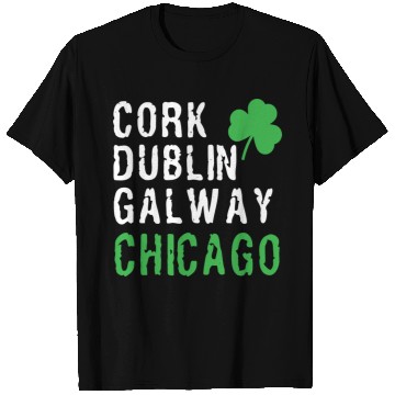 Discover Chicago St Patricks Day Irish Cities Chicago Shamr T Shirts