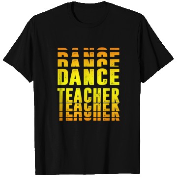 Discover Dance Teacher design T Shirts