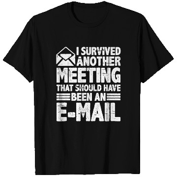 Discover I Survived Another Meeting 28 T Shirts