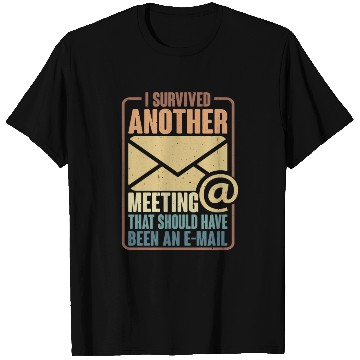 Discover I Survived Another Meeting 29 T Shirts