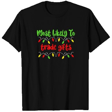 Discover Most Likely To Christmas Trade Gifts Christmas T Shirts