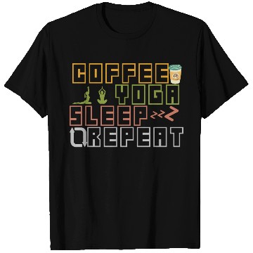 Discover Coffee Yoga Sleep Repeat T Shirts