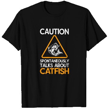Discover Caution Spontaneously Talks About Catfish T Shirts