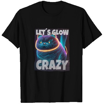 Discover Lets Glow Crazy Cat Kitten Fluffy Cat T Shirts