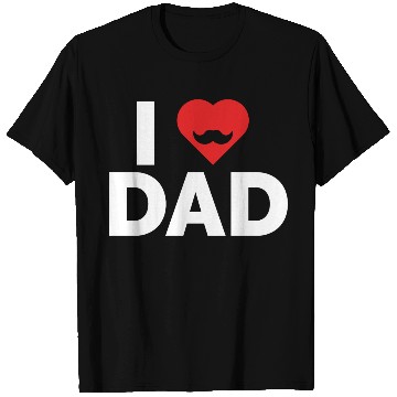 Discover I Love Dad T Shirts