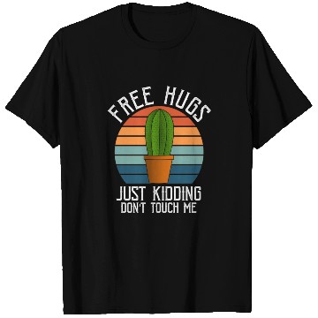 Discover Free Hugs Just Kidding Don't Touch Me Retro Cactus T Shirts
