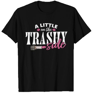 Discover Little On The Trashy Side Funny Country Music T Shirts