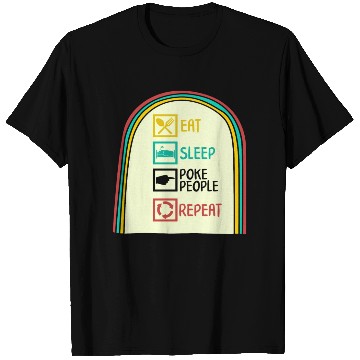 Discover Acupuncture T Shirts, Eat Sleep Poke People Repeat