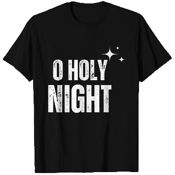 Discover Christmas O Holy Night T Shirts