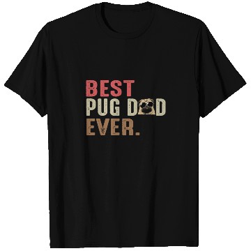 Discover Best Pug Dad Ever T Shirts