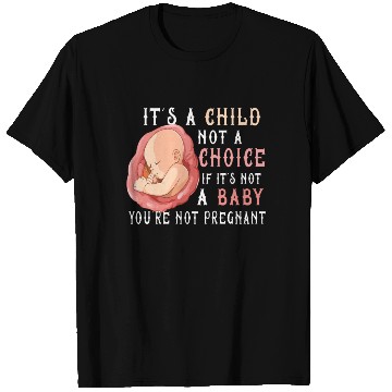 Discover Anti Abortion Pro Life Choice Stop Unborn Lives T Shirts