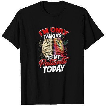 Discover Psychiatrist Psychology Therapist Psychologist T Shirts
