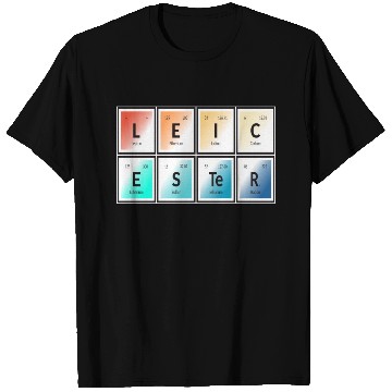 Discover Leicester | Periodic Table of Elements T Shirts