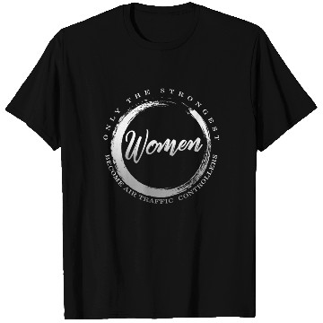 Discover Pilot T Shirts, Strongest Women Become Air Traffic