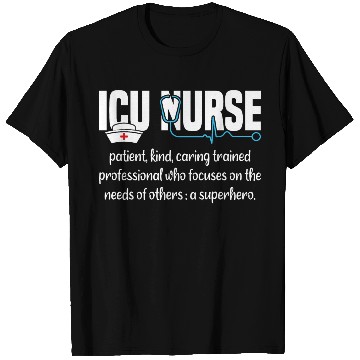 Discover ICU Nurse Definition T Shirts