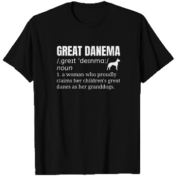Discover Great Dane Grandma Definition T Shirts
