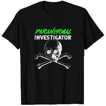 Discover Ghost Hunting Paranormal Investigator T Shirts