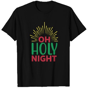 Discover Oh Holy Night T Shirts