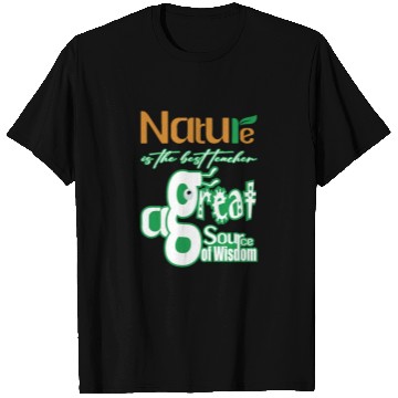Discover Nature is The Best Teacher T Shirts