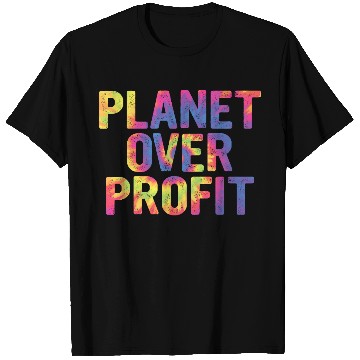 Discover Planet Over Profit T Shirts