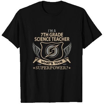 Discover 7Th Grade Science Teacher T Shirts - Superpower Job