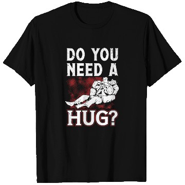Discover Jiu jitsu need a hug jujutsu martial arts mma T Shirts