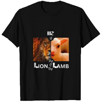 Discover He is the Lion and the Lamb T Shirts