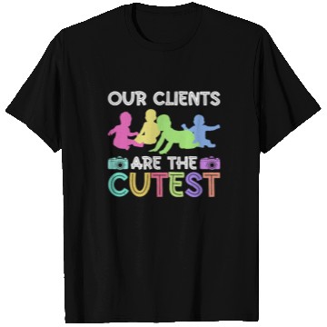 Discover Our Clients Are The Cutest - Newborn Photographer T Shirts