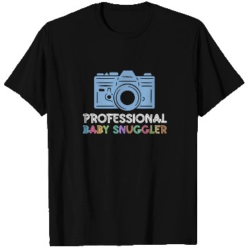 Discover Professional Baby Snuggler - Newborn Photographer T Shirts