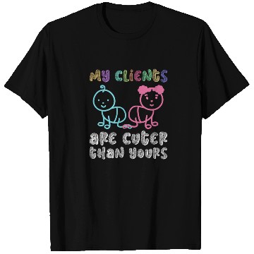 Discover My Clients Are Cuter Than Yours - Newborn T Shirts