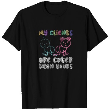 Discover My Clients Are Cuter Than Yours - Newborn T Shirts