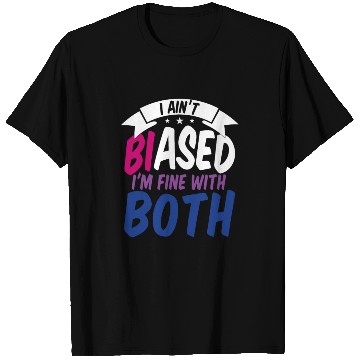 Discover I Ain't Biased Bi Bisexual Pride T Shirts