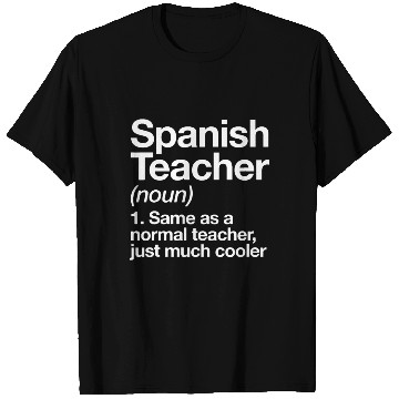 Discover Spanish Teacher Definition Funny Back To School Fi T Shirts
