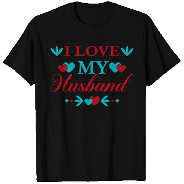 Discover I love my husband T Shirts