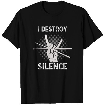 Discover I Destroy Silence Drummer Band Music Beat Drum T Shirts