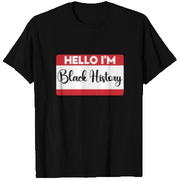 Discover Hello I Am Black History. Black History Month 2023 T Shirts