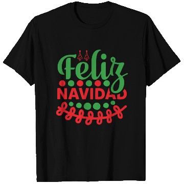 Discover Feliz Navidad T Shirts