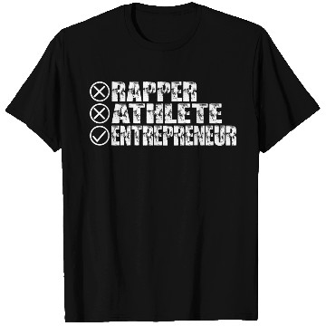 Discover Rapper Athlete Entrepreneur 30 T Shirts