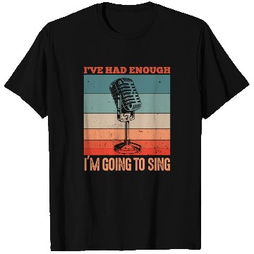 Discover Funny singer microphone saying motif T Shirts