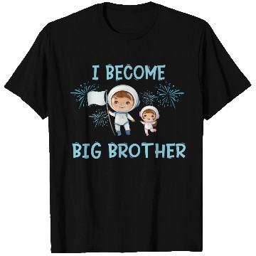 Discover Big brother space astronaut T Shirts