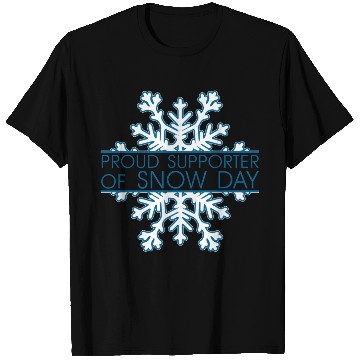 Discover Proud Supporter of Snow Day T Shirts