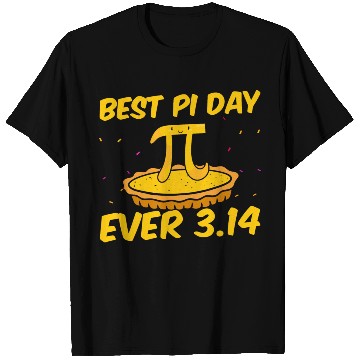 Discover Funny Math Gift Best pi day ever 3.14 T Shirts