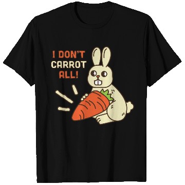 Discover i don't carrot all T Shirts