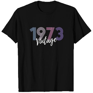 Discover 50 Years Vintage 1973 Retro 50th Birthday T Shirts