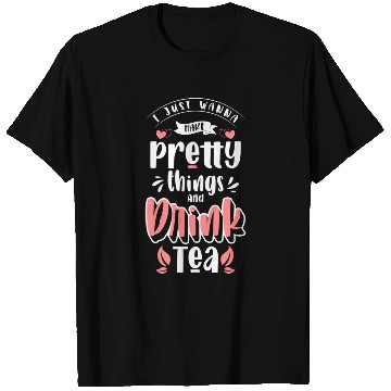 Discover Tea Drinker Relaxation Tea Lovers Drink T Shirts