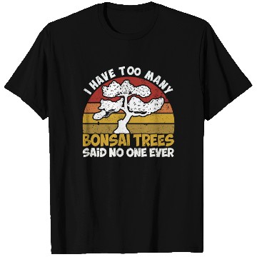 Discover Bonsai Tree Owner Gift Bonsai Tree Gardening T Shirts